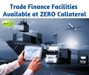 Trade Finance Facilities Available at ZERO Collateral
